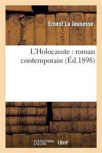 L'Holocauste: Roman Contemporain