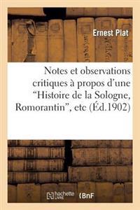Notes Et Observations Critiques À Propos d'Une 'Histoire de la Sologne, Romorantin', Etc