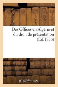 Des Offices En Algérie Et Du Droit de Présentation