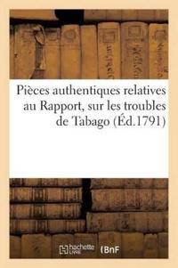 Pièces Authentiques Relatives Au Rapport Fait À l'Assemblée Nationale, Le 19 Février 1791