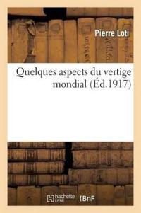 Quelques Aspects Du Vertige Mondial