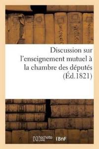 Discussion Sur l'Enseignement Mutuel À La Chambre Des Députés