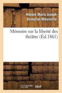 Mémoire Sur La Liberté Des Théâtres