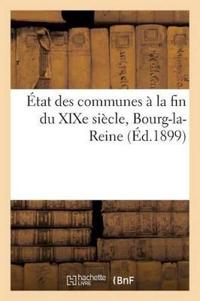 État Des Communes À La Fin Du Xixe Siècle., Bourg-La-Reine