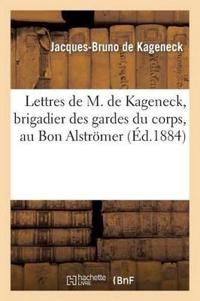 Lettres Brigadier Des Gardes Du Corps, Au Bon Alströmer