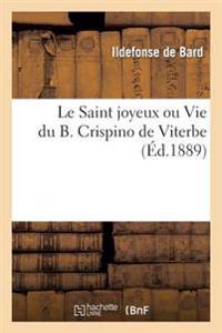 Le Saint Joyeux, Vie Du B. Crispino de Viterbe