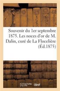 Souvenir Du 1er Septembre 1875. Les Noces d'Or de M. Dalin, Curé de la Flocelière