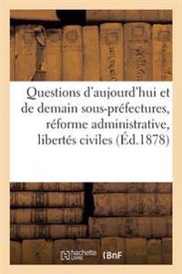 Questions d'Aujourd'hui Et de Demain Sous-Préfectures, Réforme Administrative, Libertés Civiles