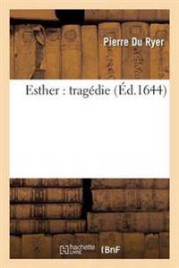 Esther: Tragédie