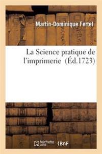La Science Pratique de l'Imprimerie