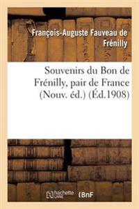 Souvenirs Du Bon de Frénilly, Pair de France 1768-1828