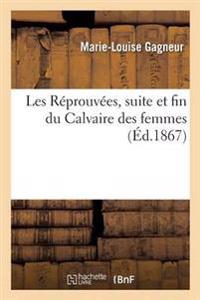 Les Réprouvées, Suite Et Fin Du Calvaire Des Femmes