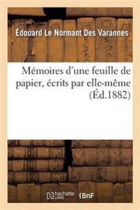 Mémoires d'Une Feuille de Papier, Écrits Par Elle-Même