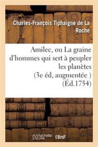Amilec, Ou La Graine d'Hommes Qui Sert À Peupler Les Planètes
