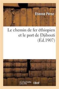 Le Chemin de Fer Éthiopien Et Le Port de Djibouti