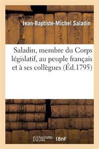 Bokomslag för "Saladin, Membre Du Corps Législatif, Au Peuple Français Et À Ses Collègues"