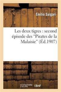 Les Deux Tigres: Second Épisode Des 'Pirates de la Malaisie'