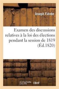 Examen Des Discussions Relatives À La Loi Des Élections Pendant La Session de 1819