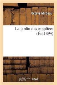 Le Jardin Des Supplices