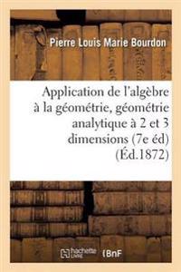 Application de l'Algèbre À La Géométrie, Géométrie Analytique À Deux Et À Trois Dimensions