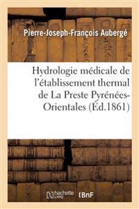 Hydrologie Médicale de l'Établissement Thermal de la Preste Pyrénées-Orientales