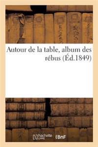 Autour de la Table, Album Des Rébus