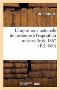 L'Imprimerie Nationale de Lisbonne À l'Exposition Universelle de 1867