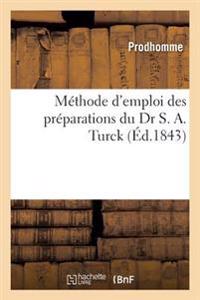 Méthode d'Emploi Des Préparations Du Dr S. A. Turck