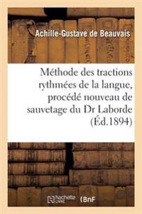 Méthode Des Tractions Rythmées de la Langue, Procédé Nouveau de Sauvetage Du Dr Laborde