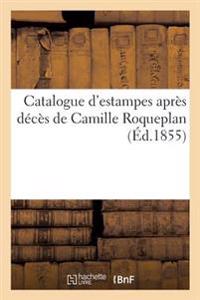 Catalogue d'Estampes Après Décès de Camille Roqueplan