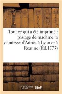 Recueil de Tout Ce Qui a Été Imprimé Relativement Au Passage de Madame La Comtesse