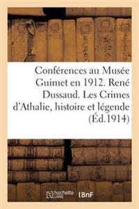 Conférences Au Musée Guimet En 1912. René Dussaud. Les Crimes d'Athalie Histoire Et
