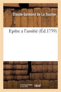 Epitre a l'Amitié