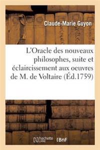 L'Oracle Des Nouveaux Philosophes, Pour Servir de Suite Et d'Éclaircissement Aux Oeuvres
