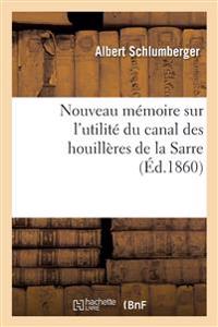 Nouveau mémoire sur l'utilité du canal des houillères de la Sarre