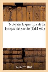 Note sur la question de la banque de Savoie