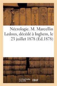 Nécrologie. M. Marcellin Ledoux, Décédé À Inghem, Le 23 Juillet 1878