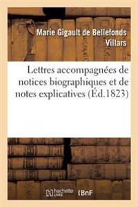 Lettres de Mmes de Villars, de la Fayette Et de Tencin, Accompagnées de Notices