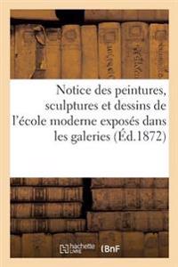 Notice Des Peintures, Sculptures Et Dessins de l'École Moderne Exposés Dans Les Galeries