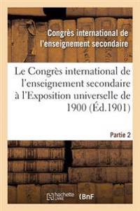 Le Congrès International de l'Enseignement Secondaire À l'Exposition Universelle de 1901