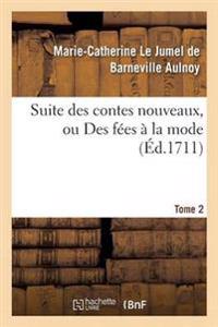 Suite Des Contes Nouveaux, Ou Des Fées À La Mode T02