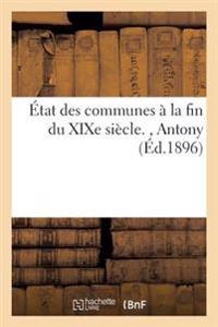 État Des Communes À La Fin Du Xixe Siècle, Antony