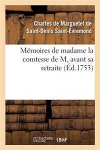 Mémoires de Madame La Comtesse de M, Avant Sa Retraite