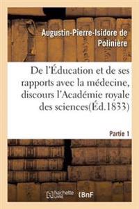 de l'Éducation Et de Ses Rapports Avec La Médecine, Discours de l'Académie Royale Des Sciences.