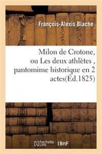 Milon de Crotone, Ou Les Deux Athlètes, Pantomime Historique En 2 Actes