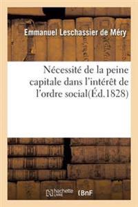 Nécessité de la Peine Capitale Dans l'Intérêt de l'Ordre Social