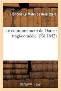 Le Couronnement de Darie: Tragi-Comédie