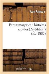 Fantasmagories: Histoires Rapides 2e Édition