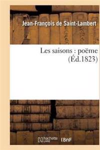 Les Saisons: Poëme