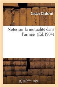 Notes Sur La Mutualité Dans l'Armée